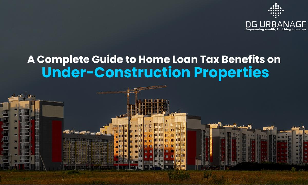 Tax Benefits on Under-Construction Properties